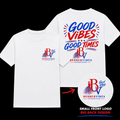Good Vibes & Good Times Tee